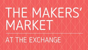 The Makers' Market at The Exchange