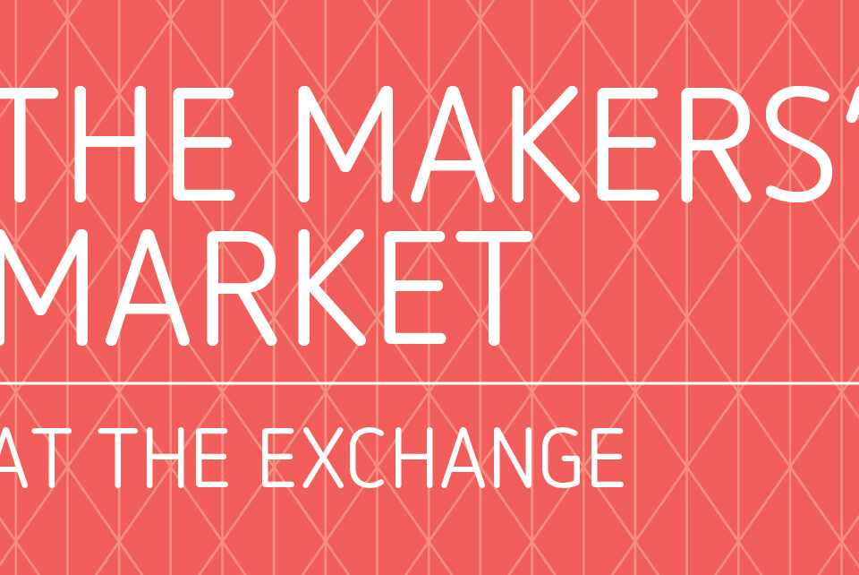 The Makers' Market at The Exchange