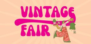 Image shows pink writing, Vintage Fair, with cartoon woman holding an item for sale