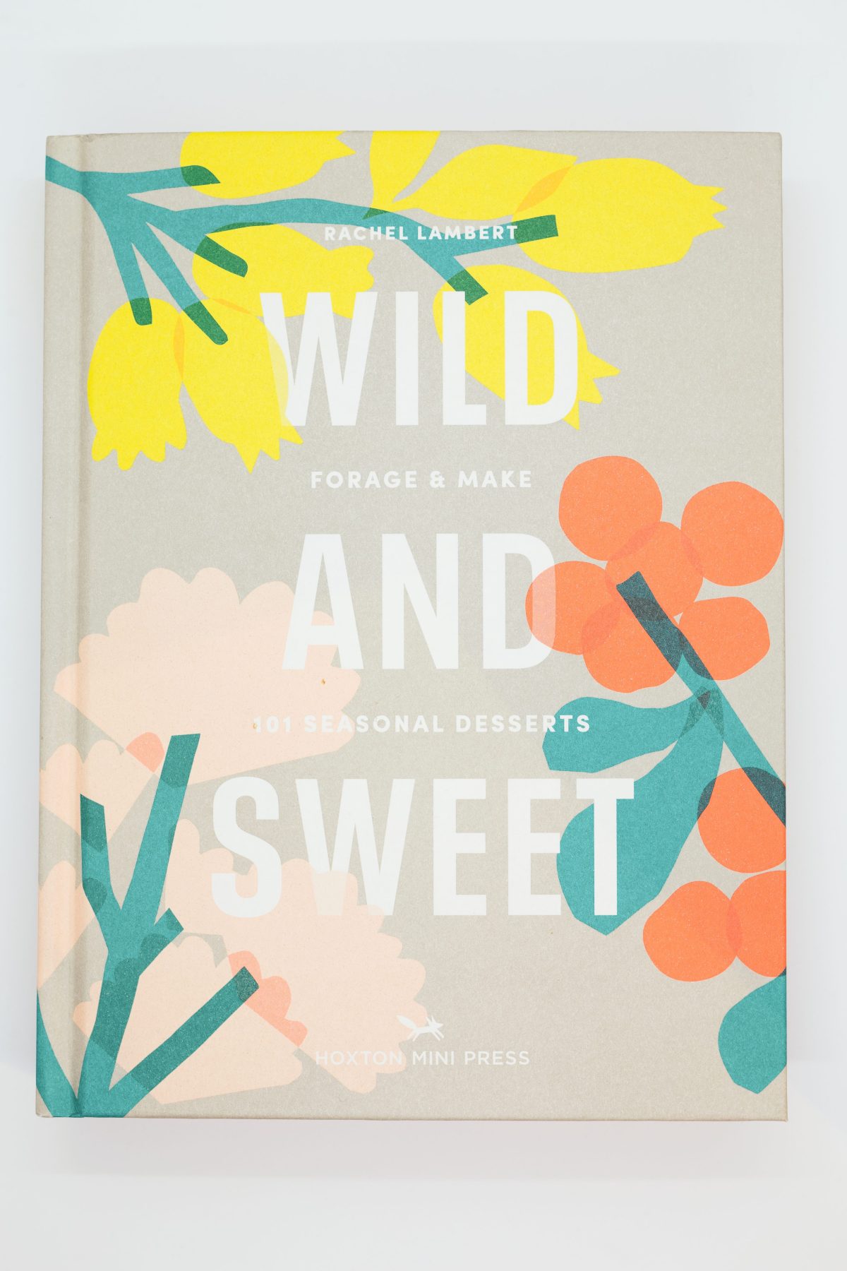 Wild and sweet by Rachel Lambet