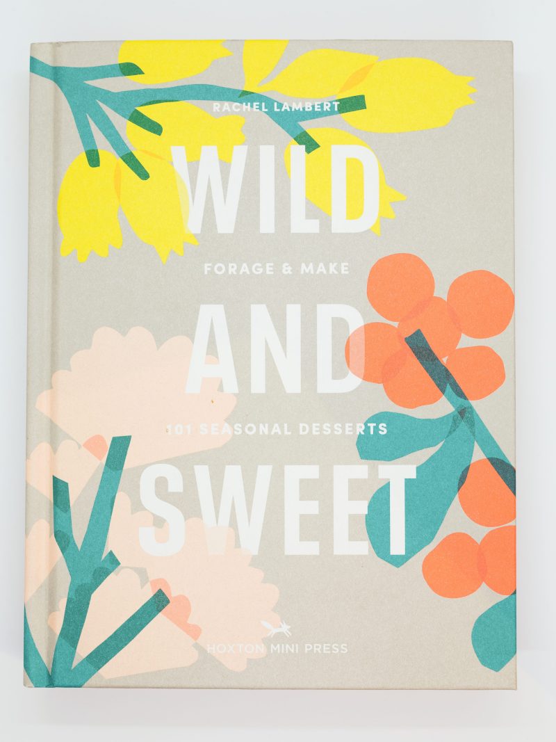 Wild and sweet by Rachel Lambet